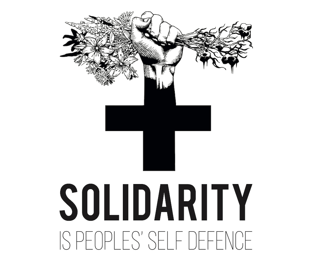 Solidarity is Peoples' Self Defence