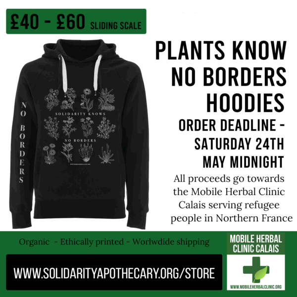 Plants Know No Borders Hoodies (sliding-scale fundraiser £40 - £60)