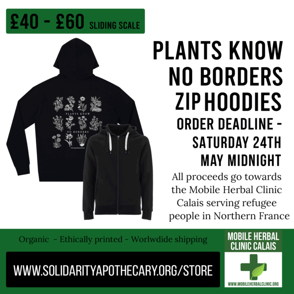 Plants Know No Borders Zip Hoodies (sliding-scale fundraiser £40 - £60)
